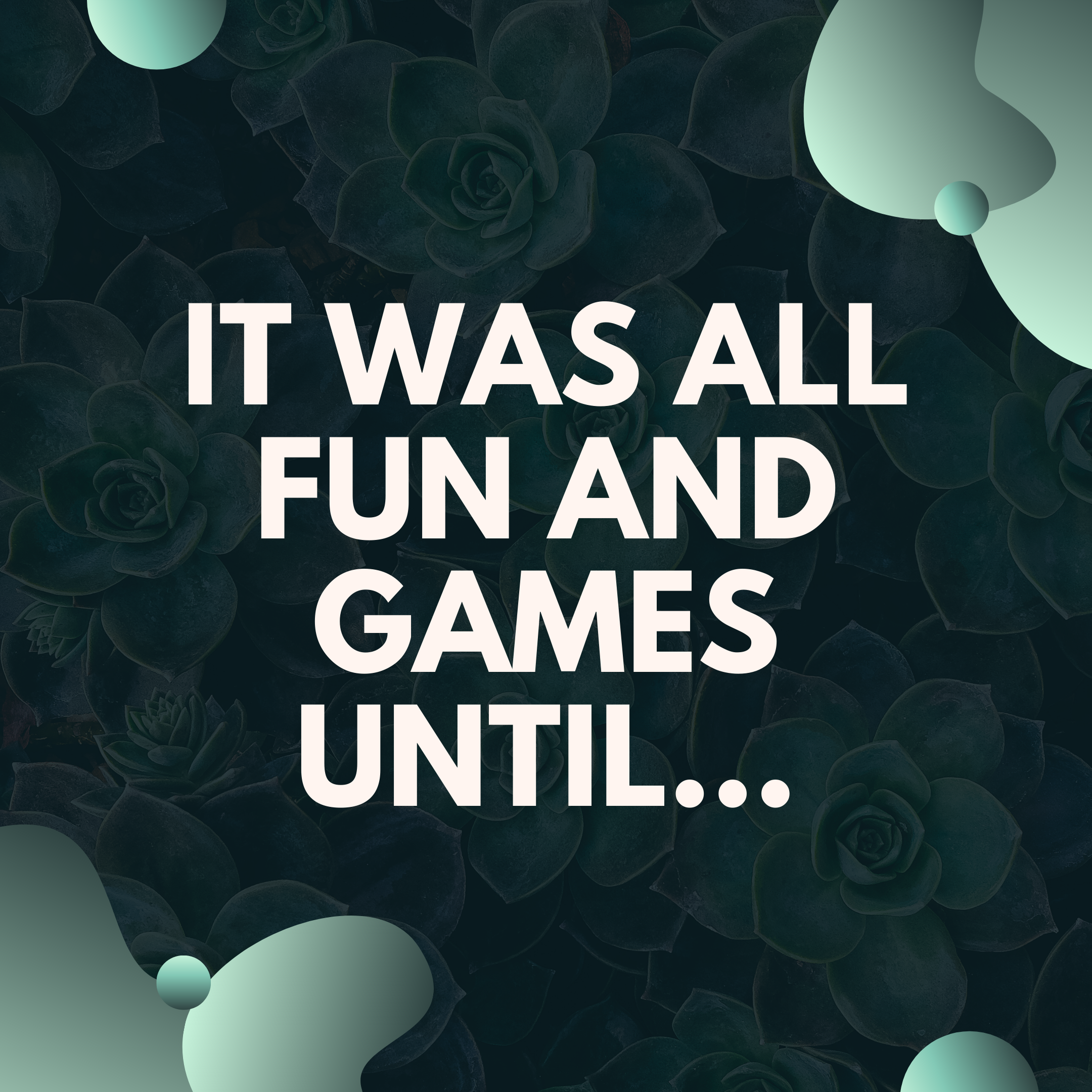 It Was All Fun And Games Until Bible Study Girl